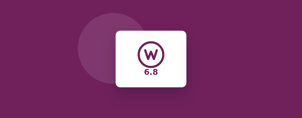 Get Ready for WordPress 6.8!